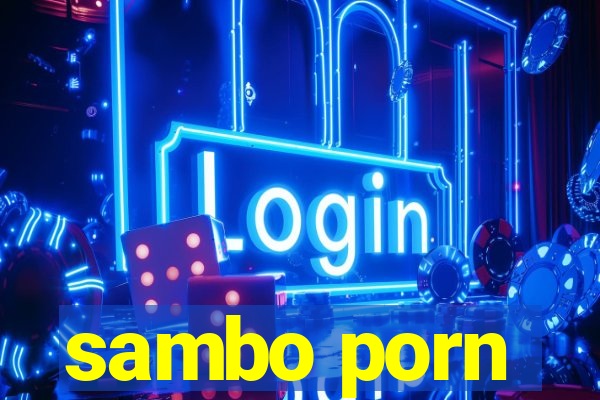 sambo porn